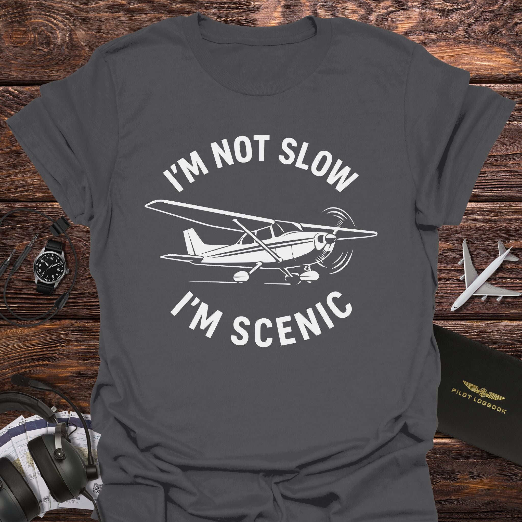 I'm Not Slow I'm Scenic T-Shirt