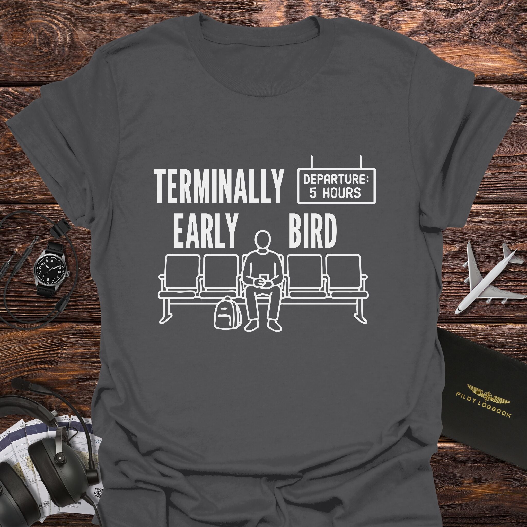 Terminally Early Bird T-Shirt