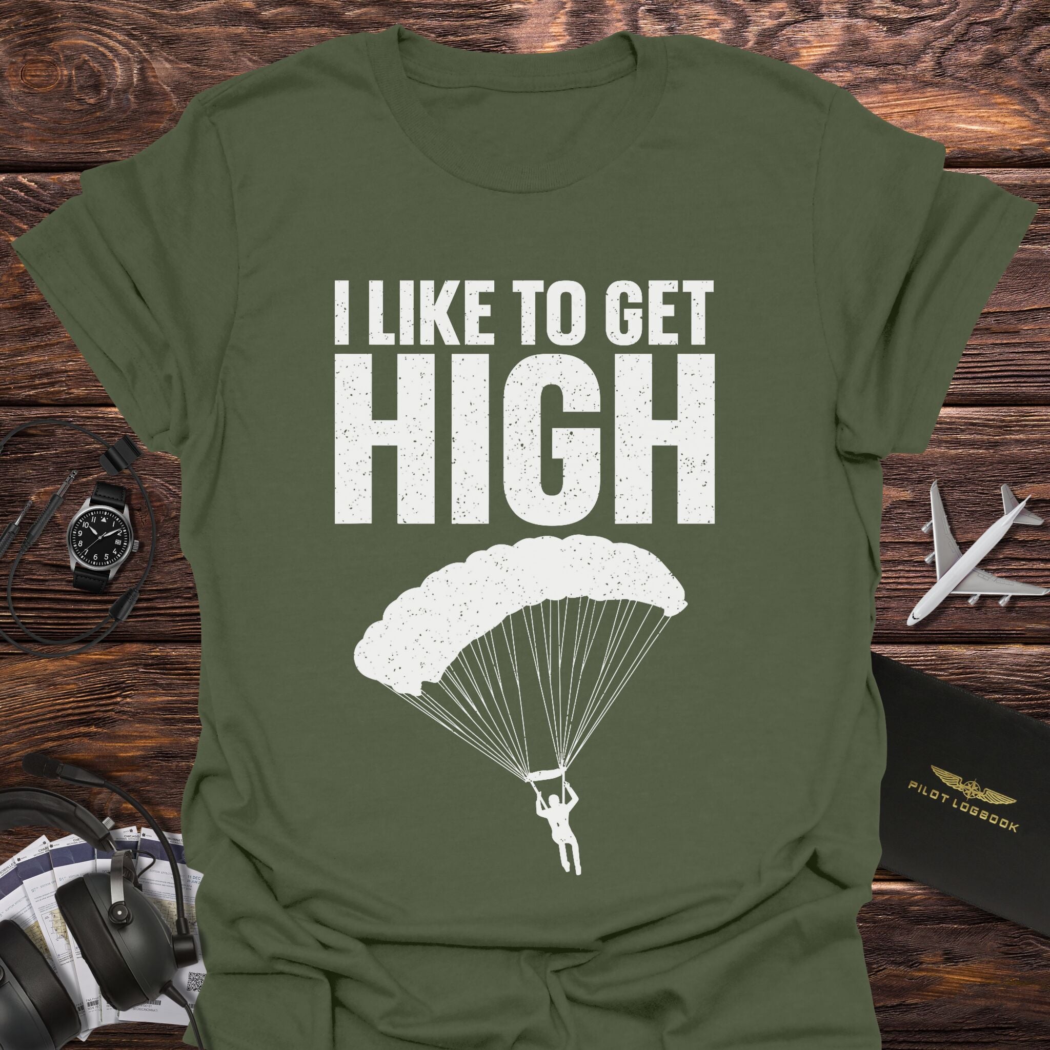 I Like to Get High Skydiving T-Shirt