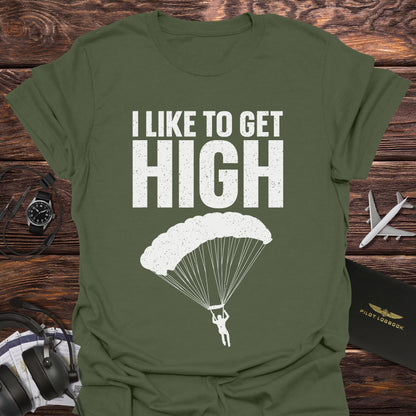 I Like to Get High Skydiving T-Shirt