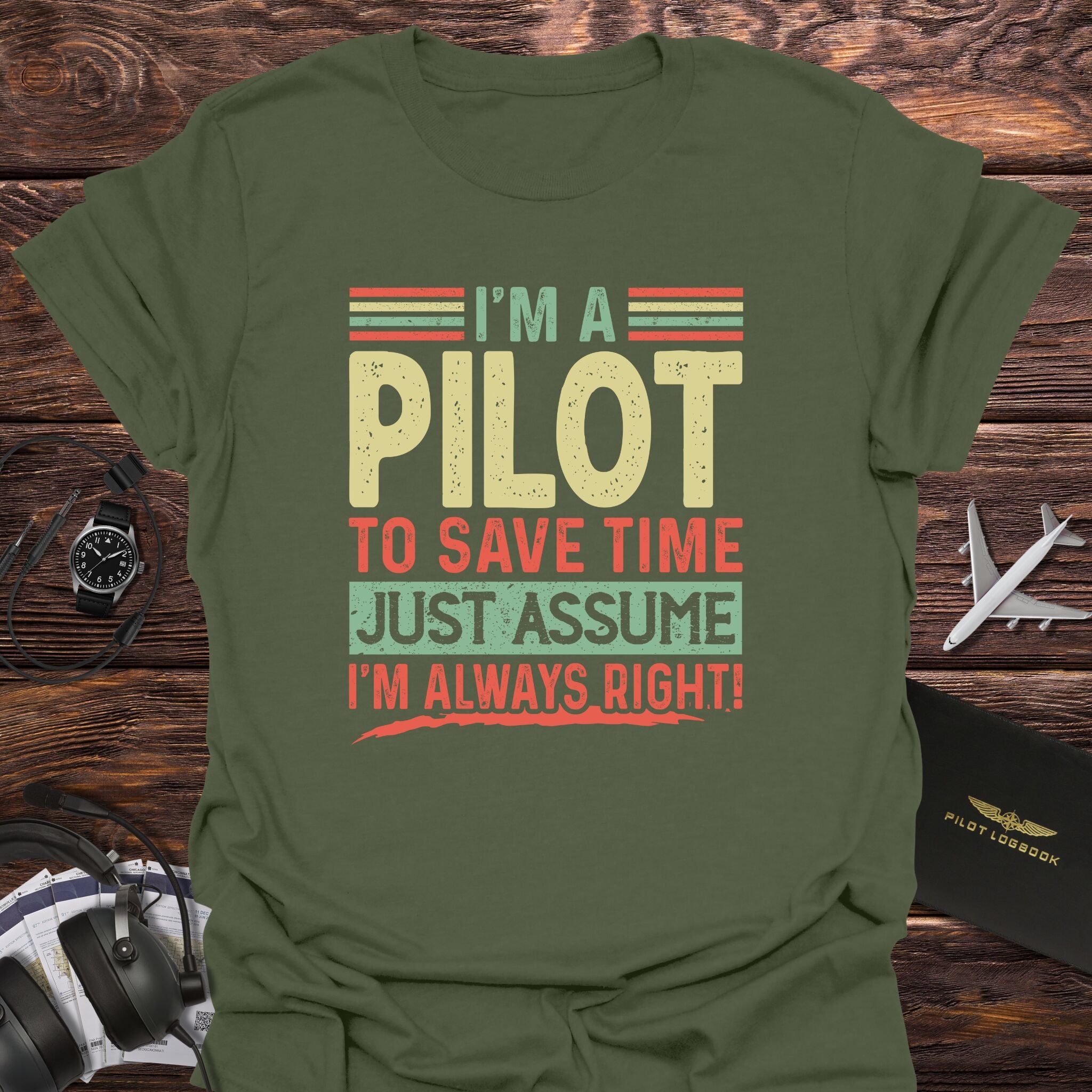 Pilot Always Right T-Shirt