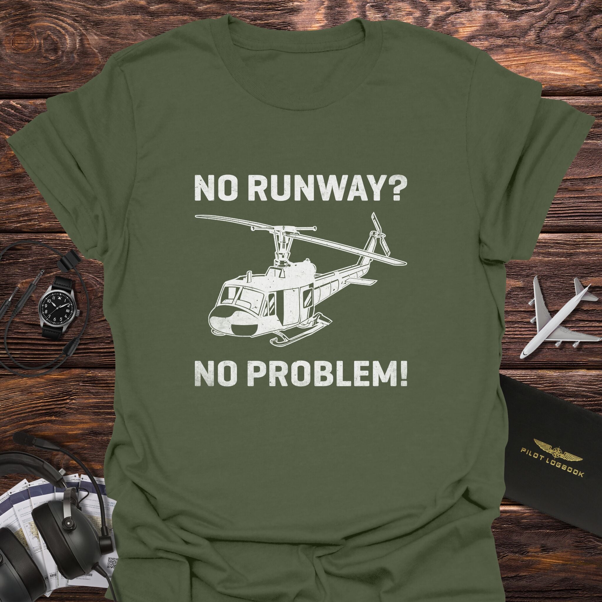 No Runway No Problem Helicopter T-Shirt