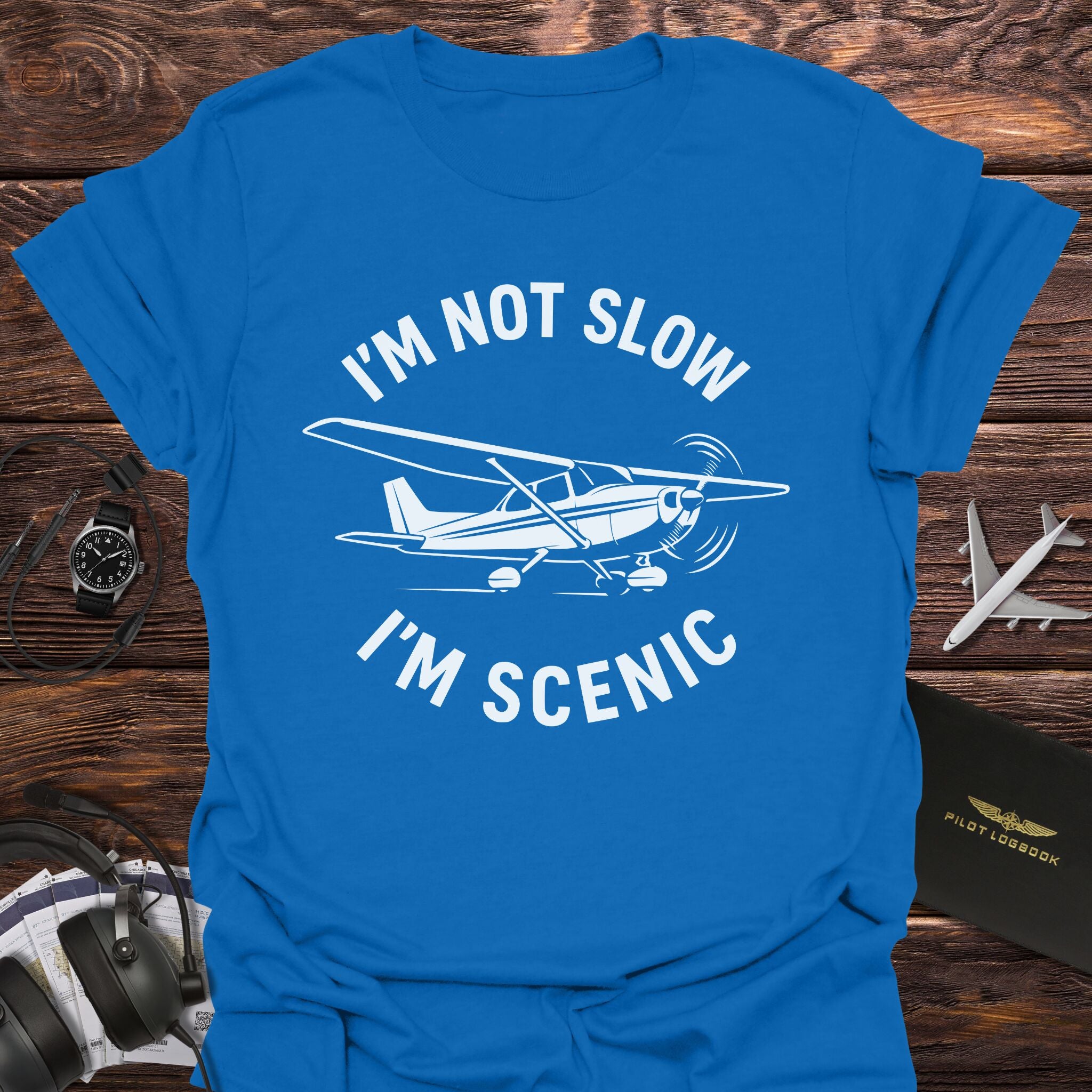 I'm Not Slow I'm Scenic T-Shirt
