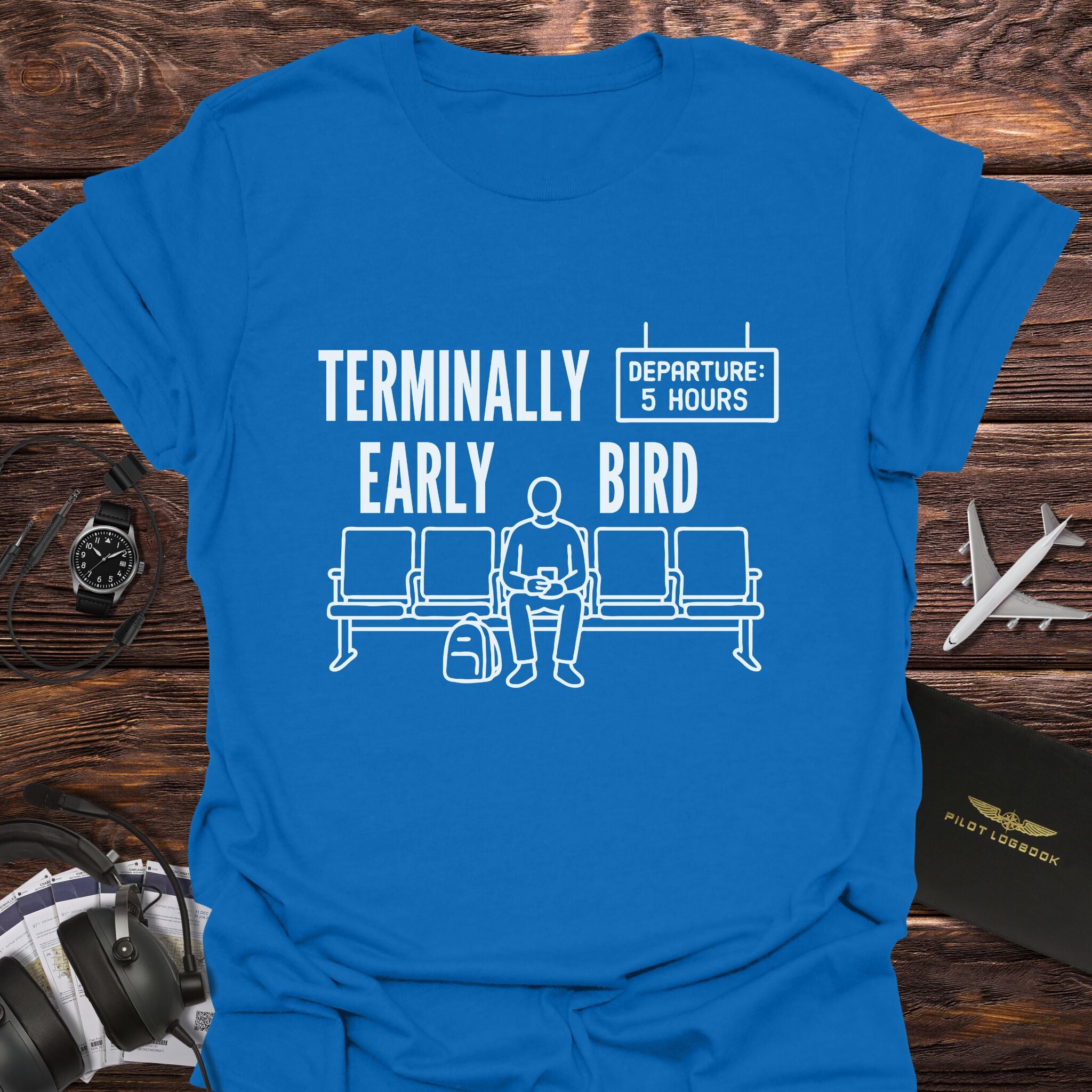 Terminally Early Bird T-Shirt