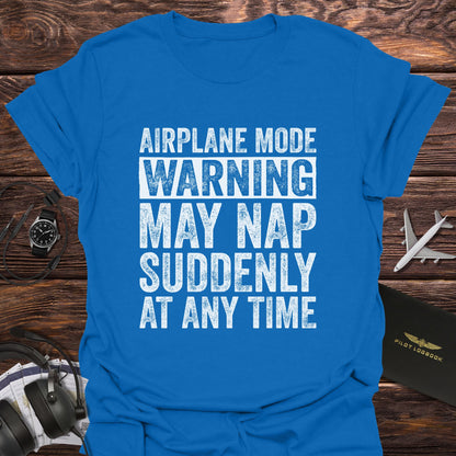 Airplane Mode May Nap Any Time T-Shirt