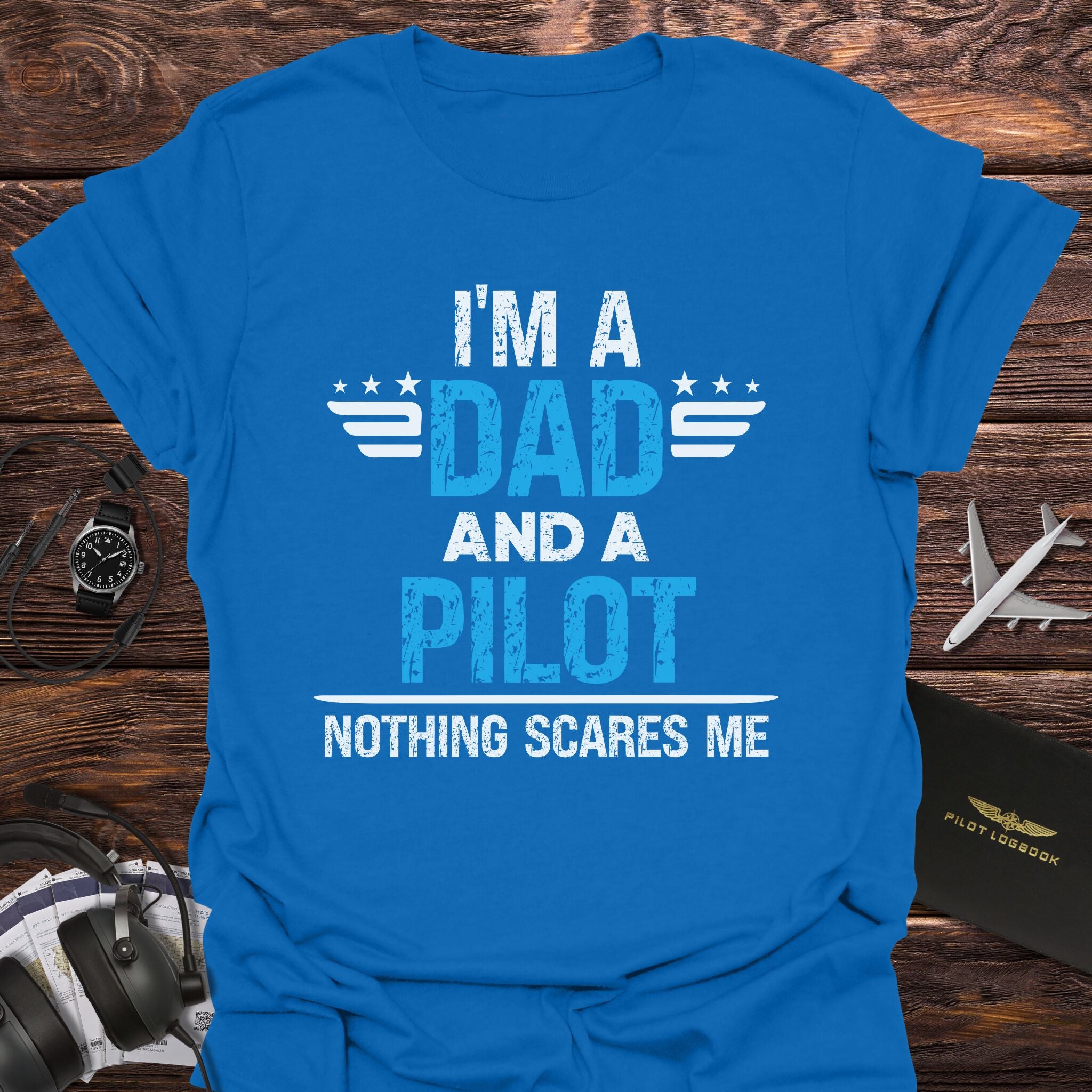 Nothing Scares Pilot Dad T-Shirt