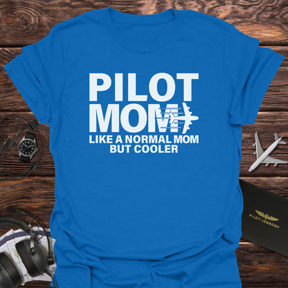 Cool Pilot Mom T-Shirt