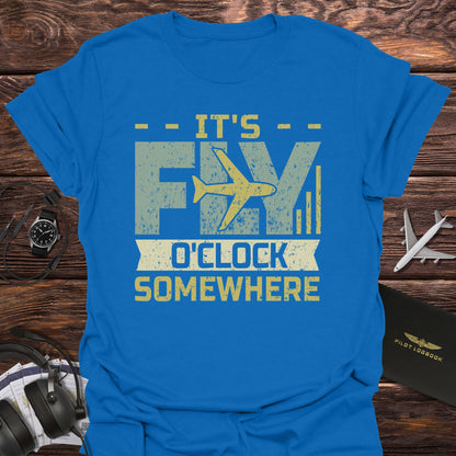 It's Fly O'Clock T-Shirt
